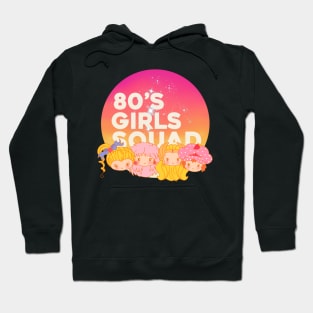 80's Girls Squad Hoodie